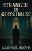 Stranger In God's House by Garvin R. Floyd, Hakeem S. Floyd