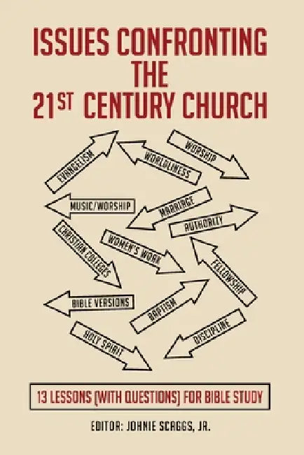 Issues Confronting the 21st Century Church by Scaggs