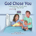 God Chose You: Congratulations, you are becoming a Big Sibling! by Kristin McKenzie Rice