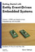 Getting Started with Entity Event-Driven Embedded Systems Volume 1: GPIO and Asynchronous Programming with Microdot by Byron Mattingly