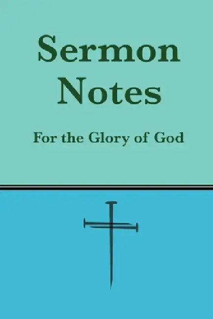 Sermon Notes by Brett Stouffer, Kelly Stouffer