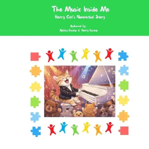 The Music Inside Me: Henry Cat's Nonverbal Story by Ashley N. Owings, Henry W. Owings