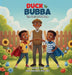 Duck & Bubba: The Secret Fist Bump by Zelda F. Hill, Ahmad Hill, Amir Hill
