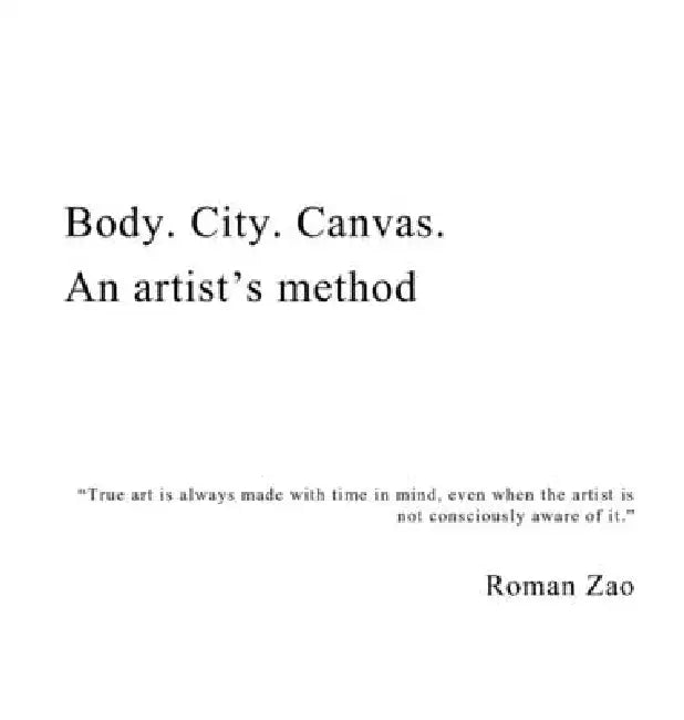 Body. City. Canvas. An Artist's Method by Roman Zao (Zakharchenko)