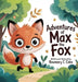 Adventure of Max the Fox by Rosemary C. Coles