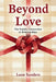 Beyond Love: The Family Connection in Relationships by Leon Sanders