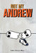 Not My Andrew! by Bobbi Schlager Milne