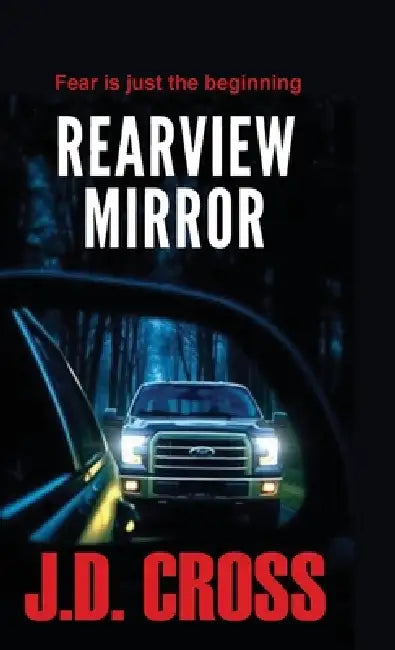 Rearview Mirror by J. D. Cross, Jason R. Doll