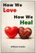 How We Love, How We Heal by Williams Asiedu