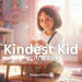 Kindest Kid in the World, Kirayami's Light by Montana Law
