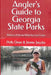 Angler's Guide to Georgia State Parks by Jimmy Jacobs, Polly Dean