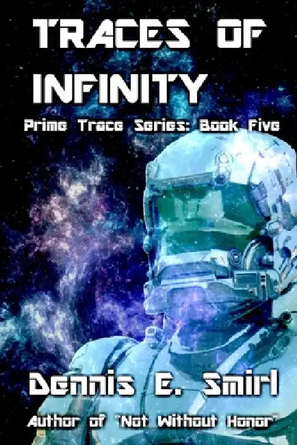 Traces of Infinity by Dennis E. Smirl, Ian Hall