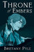 Throne of Embers by Brittany Pyle