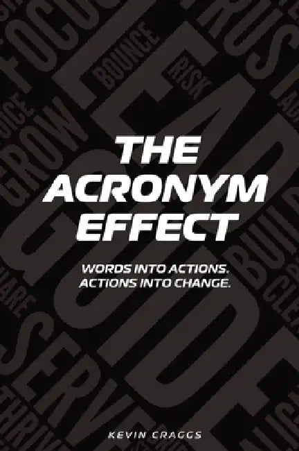 The Acronym Effect by Kevin Craggs