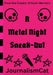 A Metal Night Sneak-Out by Mya D. Jackson