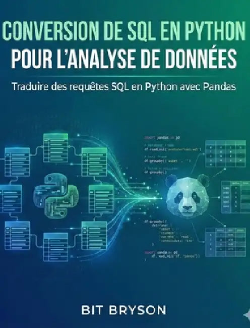 Conversion De Sql En Python Pour Lanalyse De Données by Bit Bryson