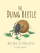 The Dung Beetle: Meet Dave The Dung Beetle by Riya Mehta Bhansali