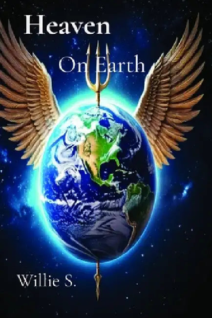 Heaven: On Earth by Willie S