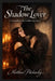 The Shadow Lover: A Groundhog Day Gothic Love Story by Matthew Petchinsky