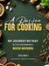 A Passion for Cooking: My Journey My Way In The Kitchen With Rich Rivers Volume 1 Breakfast, Brunch & Dinner by Rich Rivers