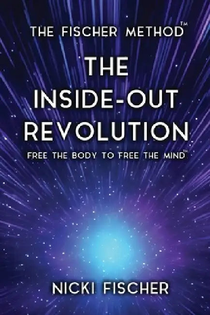 The Inside-Out Revolution by Nicki Fischer