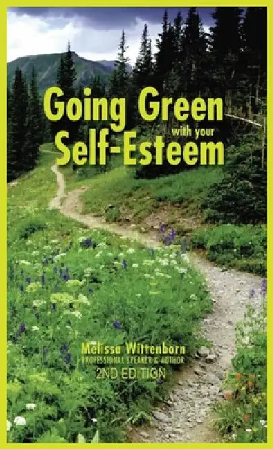 Going Green with Your Self-Esteem by Melissa Wittenborn