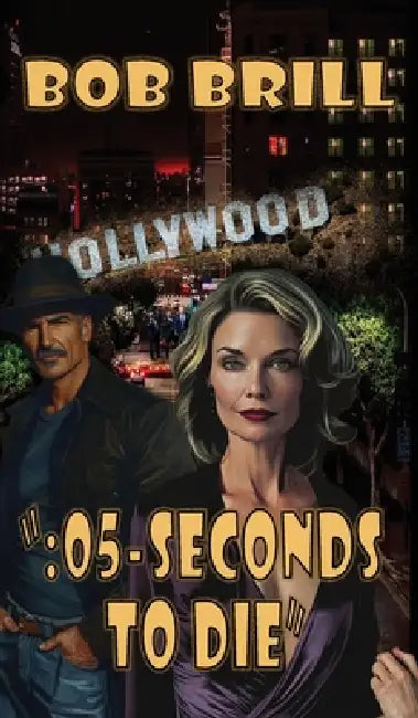 ": 05-Seconds To Die" by Bob Brill