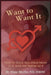 Want to Want It: How to Want Sex, Have More of It and Be Better At It by Daom Diane Mueller Nd