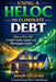 Using a HELOC to Eliminate Debt: How to Pay Off Credit Cards, Loans, and Mortgages Faster by Joseph G. Correa