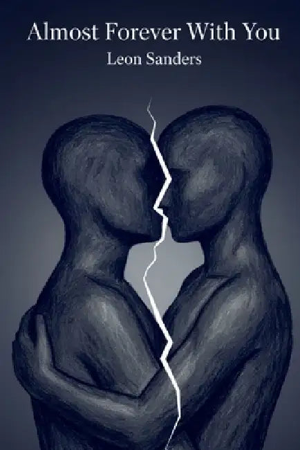 Almost Forever With You by Leon Sanders