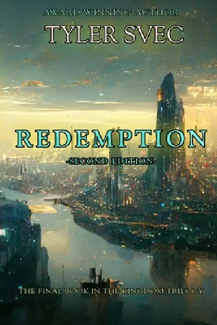 Redemption: One Choice: One Future by Tyler Svec