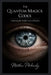 The Quantum Magick Codex: Unlocking the Hidden Laws of Reality by Matthew Petchinsky
