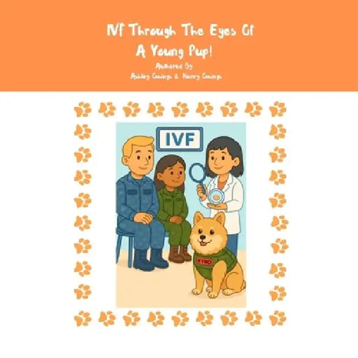 IVF For Young Pups by Ashley N. Owings, Henry W. Owings
