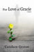 For Love of Gracie by Candace Grosse