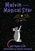 Melvin and His Magical Star by Jen Taylor, Demitra Vassiliadis