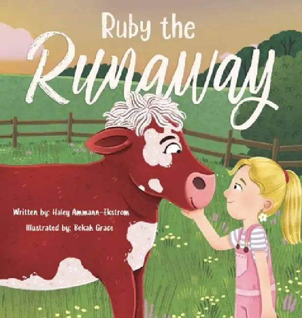 Ruby The Runaway by Haley Ammann -. Ekstrom, Bekah Grace