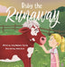 Ruby The Runaway by Haley Ammann -. Ekstrom, Bekah Grace