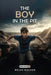 The Boy in the Pit by Brian C. Walker