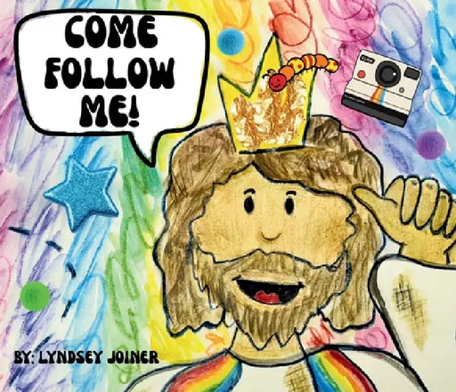 Come Follow Me by Lyndsey Joiner, Lyndsey Joiner