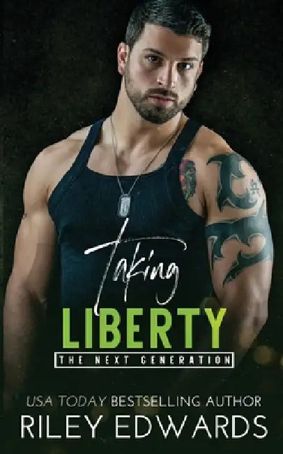 Taking Liberty by Riley Edwards