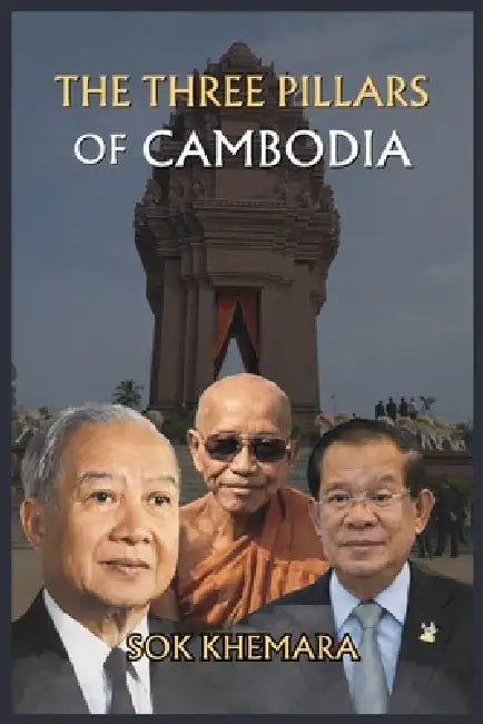 The Three Pillars of Cambodia by Khemara Sok