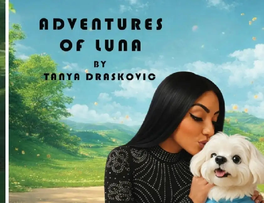 Adventures of Luna by Tanya Draskovic