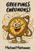 Greetings Chronons by Michael Mathiesen