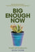Big Enough Now by Keith Thorn