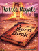 Tattle Royale: Burn Book by Kara Crumpton
