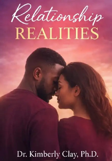 Relationship Realities by Kimberly Clay