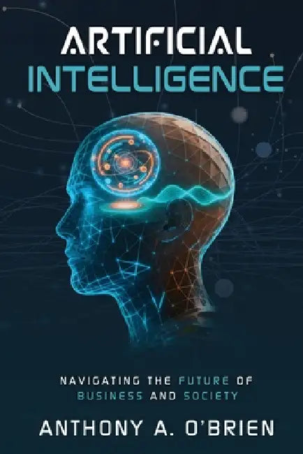 Artificial Intelligence by Anthony A. O'Brien