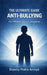 The Ultimate Guide Anti-Bullying For Middle School Students by Pedro Arroyo