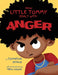 How Little Tommy Dealt with Anger by Cornelius Prince