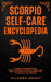 Scorpio Self-care Encyclopedia: A Guide for Everyday Rituals: Crystals, Essential Oils, Herbs, Chakras, Tarot, Yoga, Affirmations, and a little ... ba by Allegra Grant